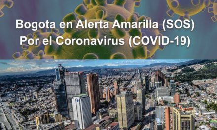 BOGOTA EN ALERTA AMARILLA POR EL CORONAVIRUS (COVID-19) Alerta SOS