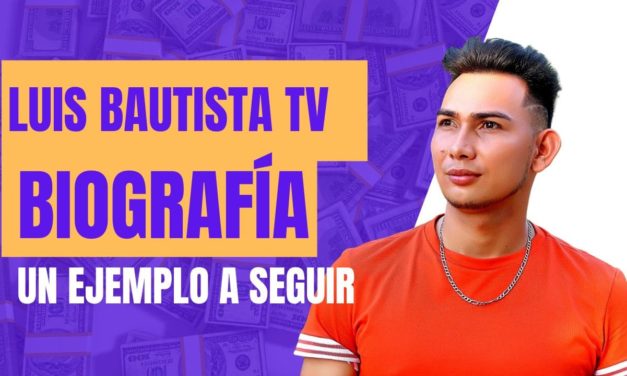 «Luis Bautista tv» Descubre su vida y los logros artísticos, biografía